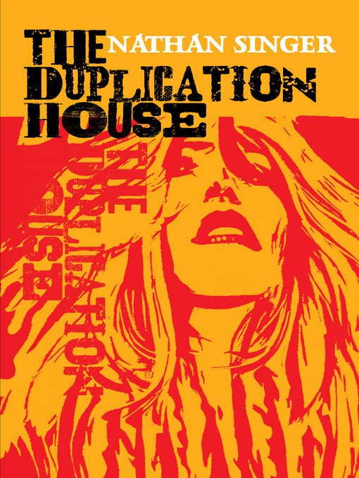 Title details for The Duplication House by Nathan Singer - Available